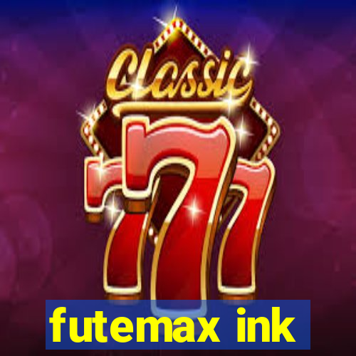 futemax ink